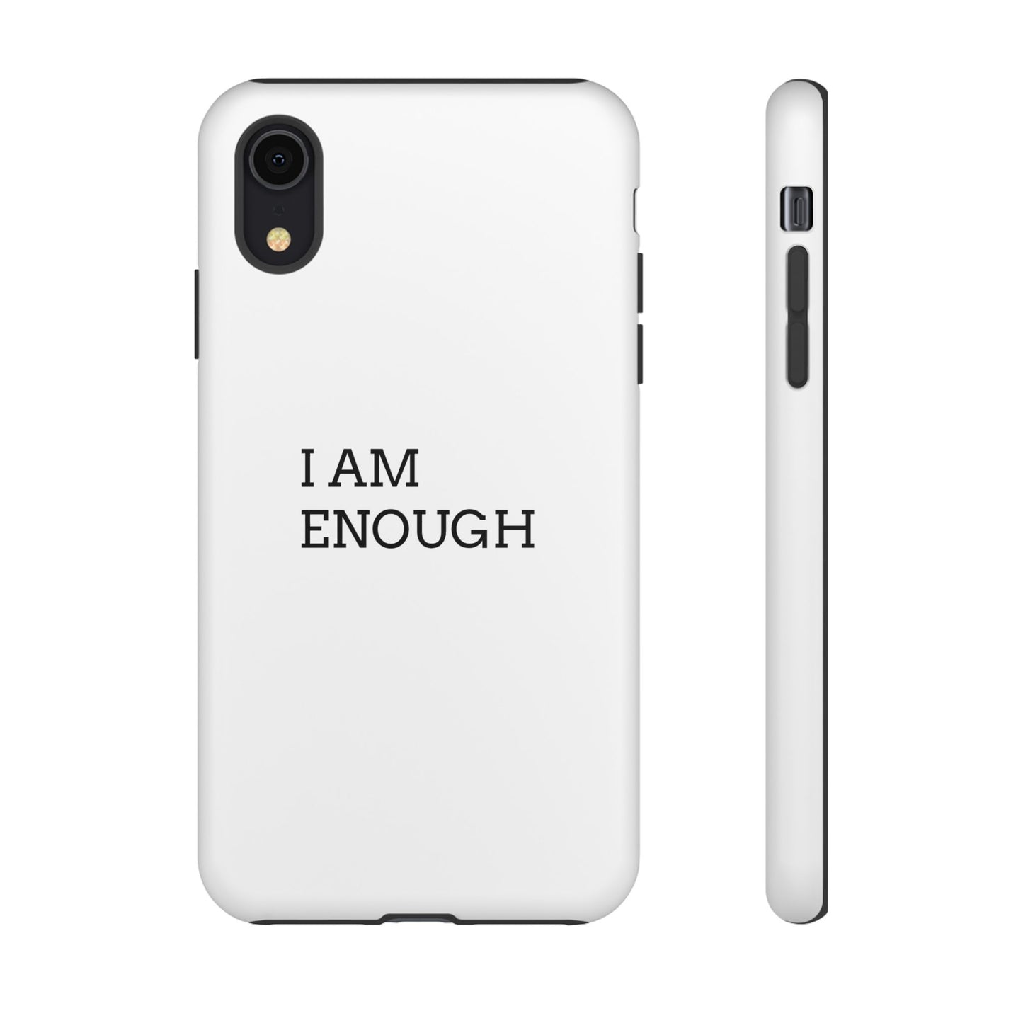 I Am Enough! | Phone Cases