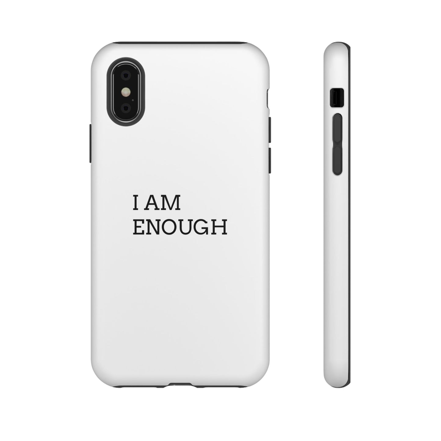 I Am Enough! | Phone Cases