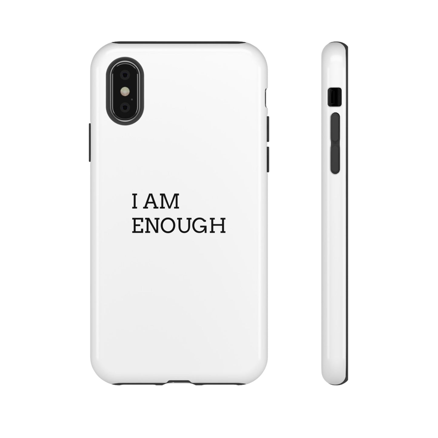 I Am Enough! | Phone Cases